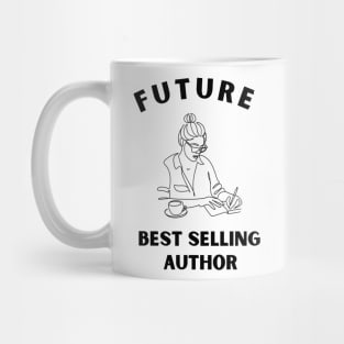 Future Best Selling Author Funny Girl writer Mug